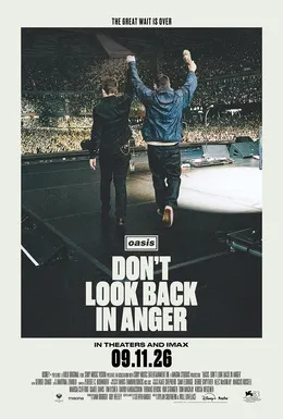 Affiche officielle du documentaire Oasis: Don't Look Back in Anger, les frères Gallagher de dos face à un stade