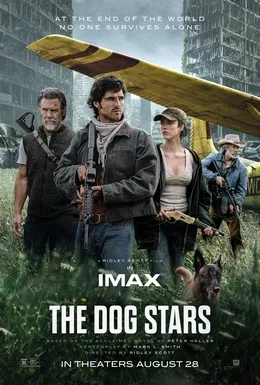 Affiche officielle du film The Dog Stars de Ridley Scott, avec Jacob Elordi, Josh Brolin, Margaret Qualley, Guy Pearce et un chien devant un avion accidenté
