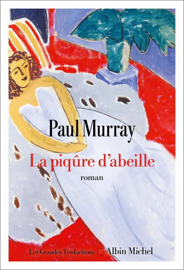 Couverture du roman La piqûre d'abeille de Paul Murray, éditions Albin Michel