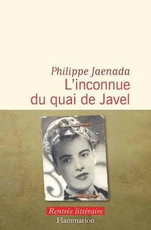 Couverture du roman L'inconnue du quai de Javel de Philippe Jaenada, éditions Flammarion