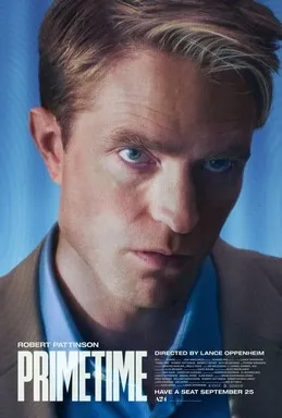 Affiche officielle du film Primetime avec Robert Pattinson en Chris Hansen