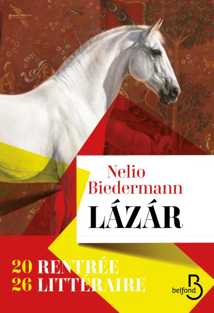 Couverture du roman Lázár de Nelio Biedermann, édition française Belfond